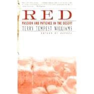 Red Passion and Patience in the Desert by WILLIAMS, TERRY TEMPEST, 9780375725180