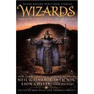 Wizards : Magical Tales from the Masters of Modern Fantasy by Dann, Jack; Dozois, Gardner, 9780425215180