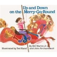 Up and Down on the Merry-Go-Round by Martin, Bill, Jr., 9780833575180