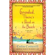 Grandad, There's a Head on the Beach A Jimm Juree Mystery by Cotterill, Colin, 9781250025180