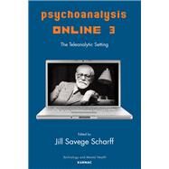 Psychoanalysis Online 3 by Scharff, Jill Savege, 9781782205180