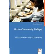 Urban Community College: African American Student's Experiences by Dastmozd, Rassoul, 9783836485180