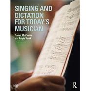 Singing and Dictation for Today's Musician by McCarthy, Daniel; Turek, Ralph, 9780367415181
