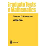 Algebra by Hungerford, Thomas W., 9780387905181