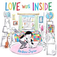 Love Was Inside by Joyner, Andrew, 9780593375181