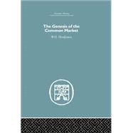 Genesis of the Common Market by Henderson,W.O., 9781138865181