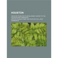 Houston by Comey, Arthur C.; Houston Park Commission, 9781154605181