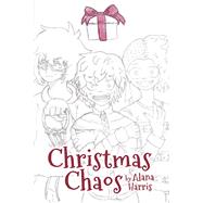 Christmas Chaos by Harris, Alana, 9781513695181
