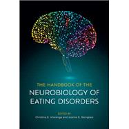 The Handbook of the Neurobiology of Eating Disorders by Wierenga, Christina E.; Steinglass, Joanna E., 9780197675182