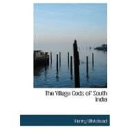 The Village Gods of South India by Whitehead, Henry, 9780554515182