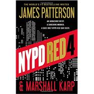 NYPD Red 4 by Patterson, James; Karp, Marshall, 9781455585182