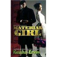 Material Girl by Ervin, Keisha, 9781601625182