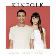 Kinfolk: The Family Issue by Aaron, Justin; Anderson, Chantal; Bedford, Neil; Bryant, Austin; CLayton, Liz, 9781941815182