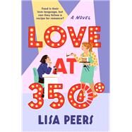 Love at 350 A Novel by Peers, Lisa, 9780593595183