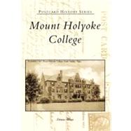 Mount Holyoke College Ma by Albino, Donna, 9780738505183