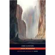 The Canyon by Schaefer, Jack Warner, 9780826305183