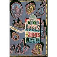 The Book of the Gaels by Yorkston, James, 9780857305183