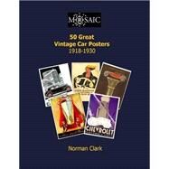 50 Great Vintage Car Posters 1919-1930 by Clark, Norman, 9781505445183