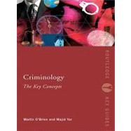 Criminology : The Key Concepts by O'Brien, Martin; Yar, Majid, 9780203895184