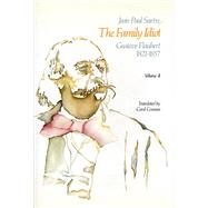The Family Idiot by Sartre, Jean-Paul; Cosman, Carol, 9780226735184