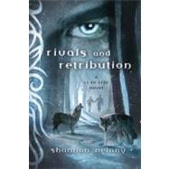 Rivals and Retribution A 13 to Life Novel by Delany, Shannon, 9780312625184