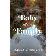 Baby of the Family by Roosevelt, Maura, 9781432865184