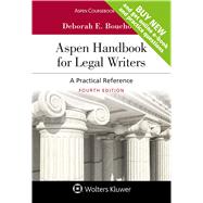 Aspen Handbook for Legal Writers A Practical Reference by Bouchoux, Deborah E., 9781454885184