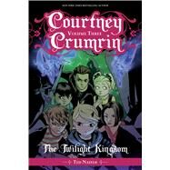 Courtney Crumrin 3 by Naifeh, Ted; Wucinich, Warren, 9781620105184