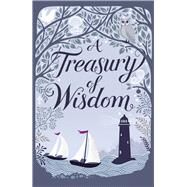A Treasury of Wisdom by Joslin, Mary; Forrester, Kate, 9780745965185