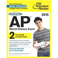 Cracking the AP World History Exam, 2015 Edition by PRINCETON REVIEW, 9780804125185