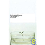 Biology As Ideology by Lewontin, Richard C., 9780887845185