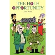 The Hole Opportunity by Minter, James, 9781466375185