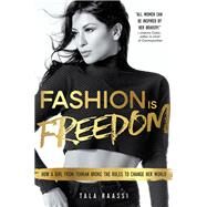 Fashion Is Freedom by Raassi, Tala, 9781492635185