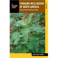 Falcon Guide Foraging Wild Edible Plants of North America by Nyerges, Christopher, 9781493005185