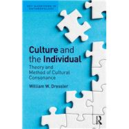 Culture and the Individual: Theory and Method of Cultural Consonance by Dressler; William W, 9781629585185