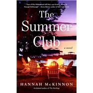 The Summer Club A Novel by McKinnon, Hannah, 9781668025185