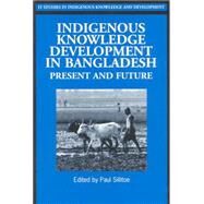 Indigenous Knowledge Development in Bangladesh by Sillitoe, Paul, 9781853395185