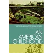 An American Childhood by Dillard, Annie, 9780060915186