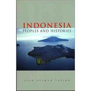 Indonesia : Peoples and Histories by Jean Gelman Taylor, 9780300105186