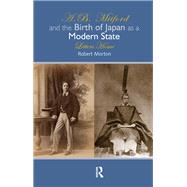 A.B. Mitford and the Birth of Japan as a Modern State by Robert Morton, 9781041175186