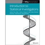 Introduction to Statistical Investigations [Rental Edition] by Tintle, Nathan; Chance, Beth L.; Cobb, George W.; Rossman, Allan J.; Roy, Soma; Swanson, Todd; VanderStoep, Jill, 9781119625186