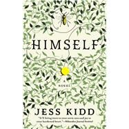Himself A Novel by Kidd, Jess, 9781501145186