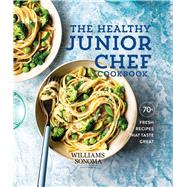 The Healthy Junior Chef Cookbook by Williams-Sonoma, 9781681885186