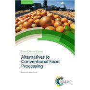 Alternatives to Conventional Food Processing by Thoma, Greg (CON); Fortin, Neal (CON); Jung, Stephanie (CON); McKenna, Brian (CON), 9781782625186