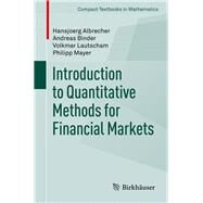 Introduction to Quantitative Methods for Financial Markets by Albrecher, Hansjoerg; Binder, Andreas; Lautscham, Volkmar; Mayer, Philipp, 9783034805186