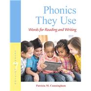 Phonics They Use Words for Reading and Writing by Cunningham, Patricia M., 9780134255187