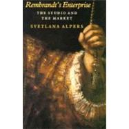 Rembrandt's Enterprise by Alpers, Svetlana, 9780226015187