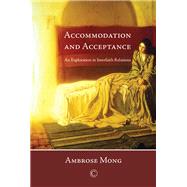 Accommodation and Acceptance by Mong, Ambrose, 9780227175187