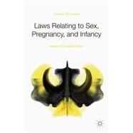 Laws Relating to Sex, Pregnancy, and Infancy Issues in Criminal Justice by Cusack, Carmen M., 9781137505187