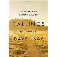Callings by Isay, Dave; Millett, Maya (CON), 9781594205187